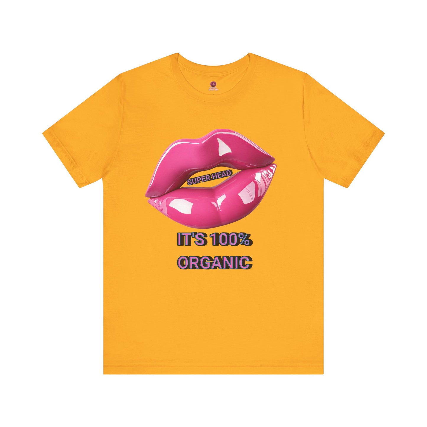 Super Head Gurl It's 100% Organic UnisexTee, Fun Graphic T-Shirt, Stylish Everyday Top