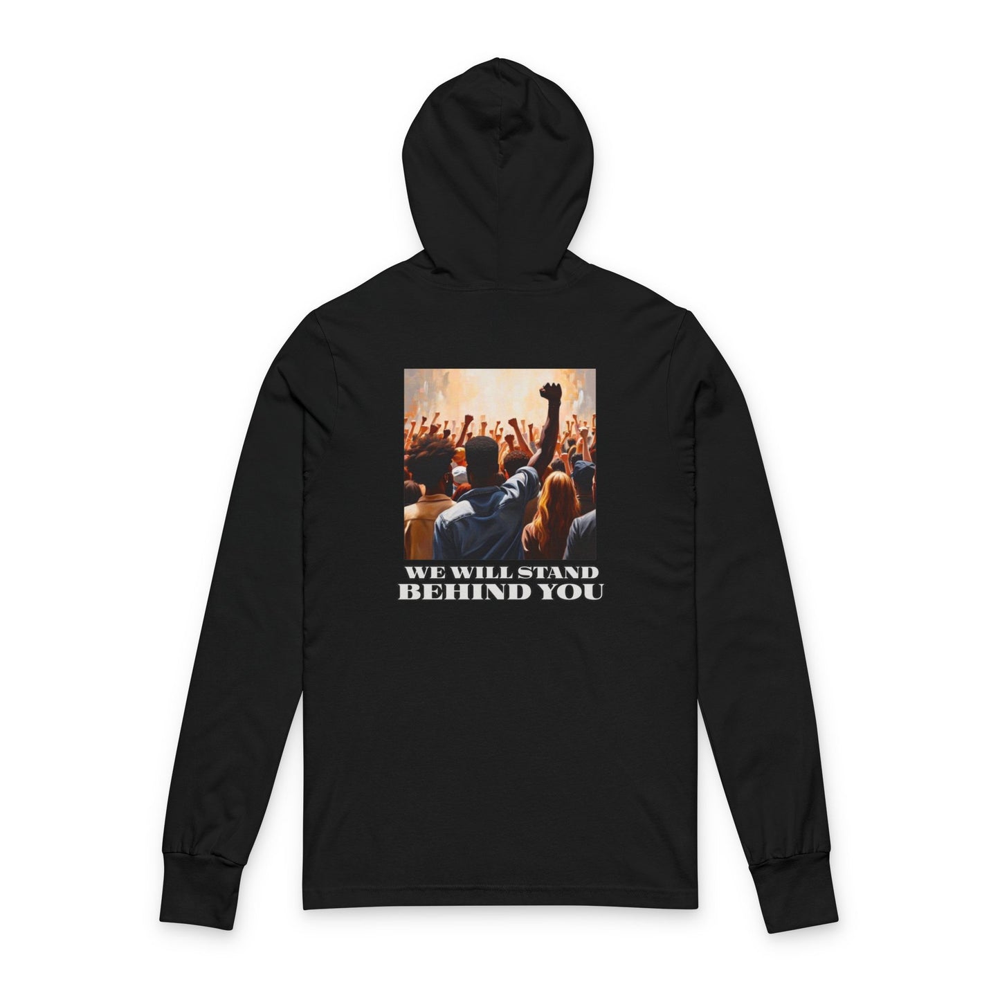 Empowerment Joins Unisex Long Sleeve Hoodrd Tee - "Stand Up" & "We Will Stand Behind You"