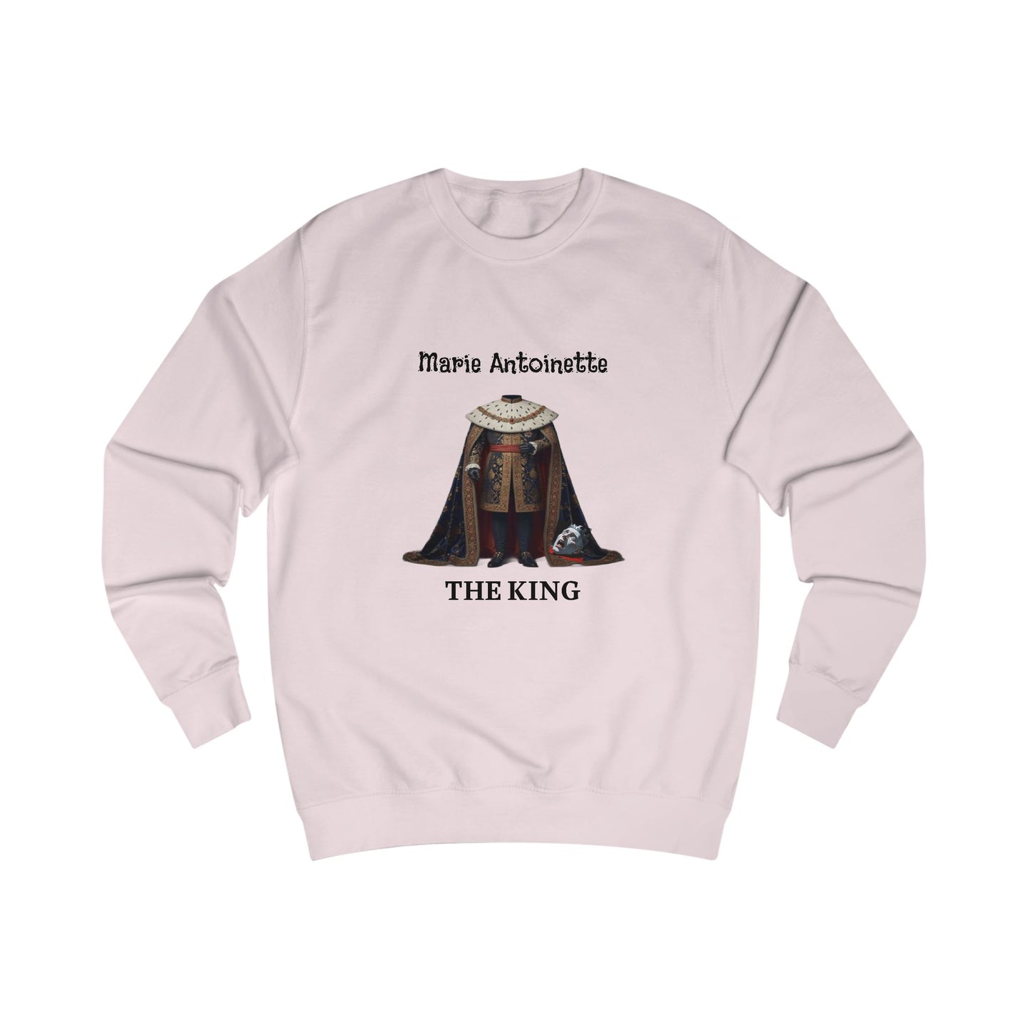 Marie Antoinette THE KING Sweatshirt