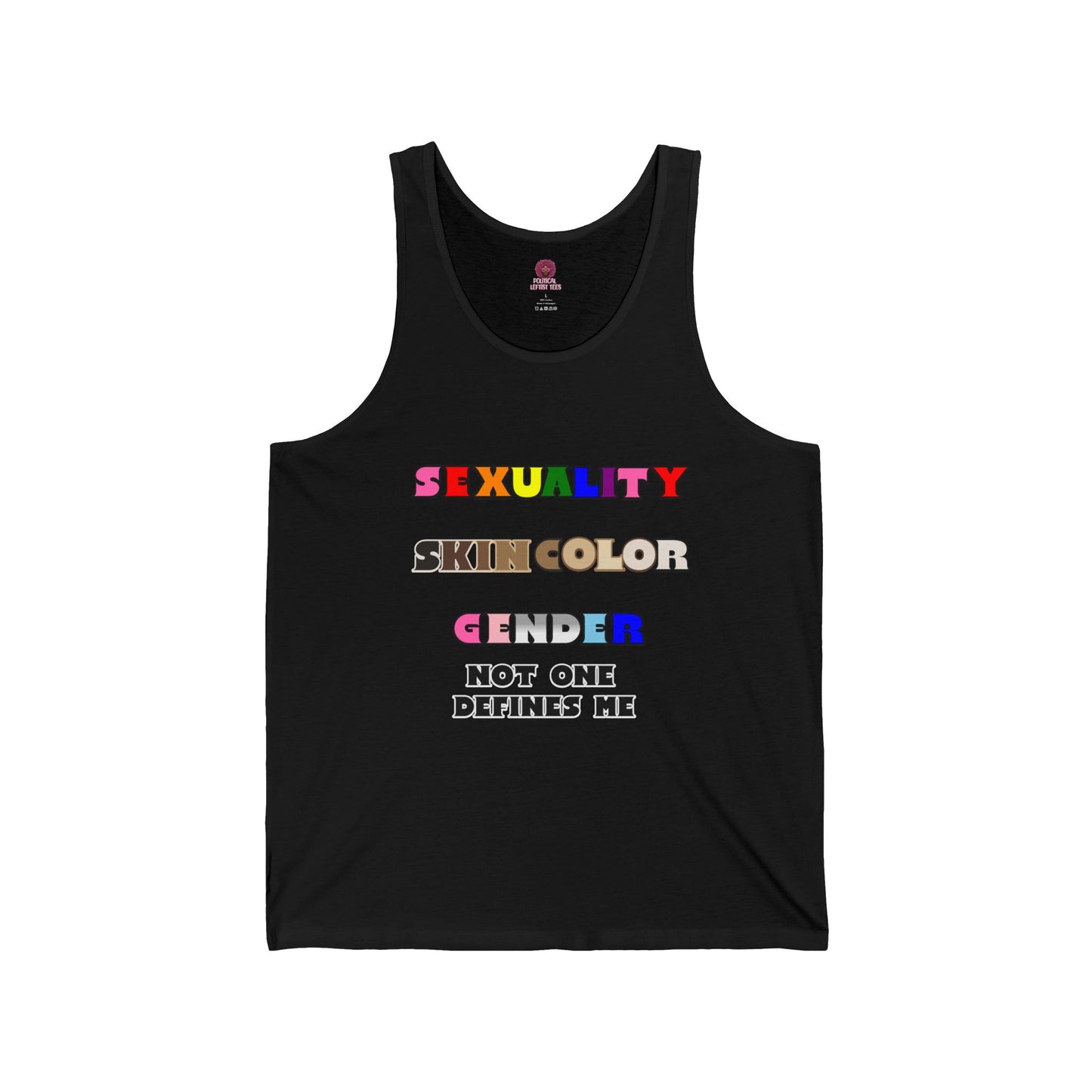 Sexuality, Skin Color, Gender Not One Defines Me, Inclusive Fashion, Pride Unisex Tank Top