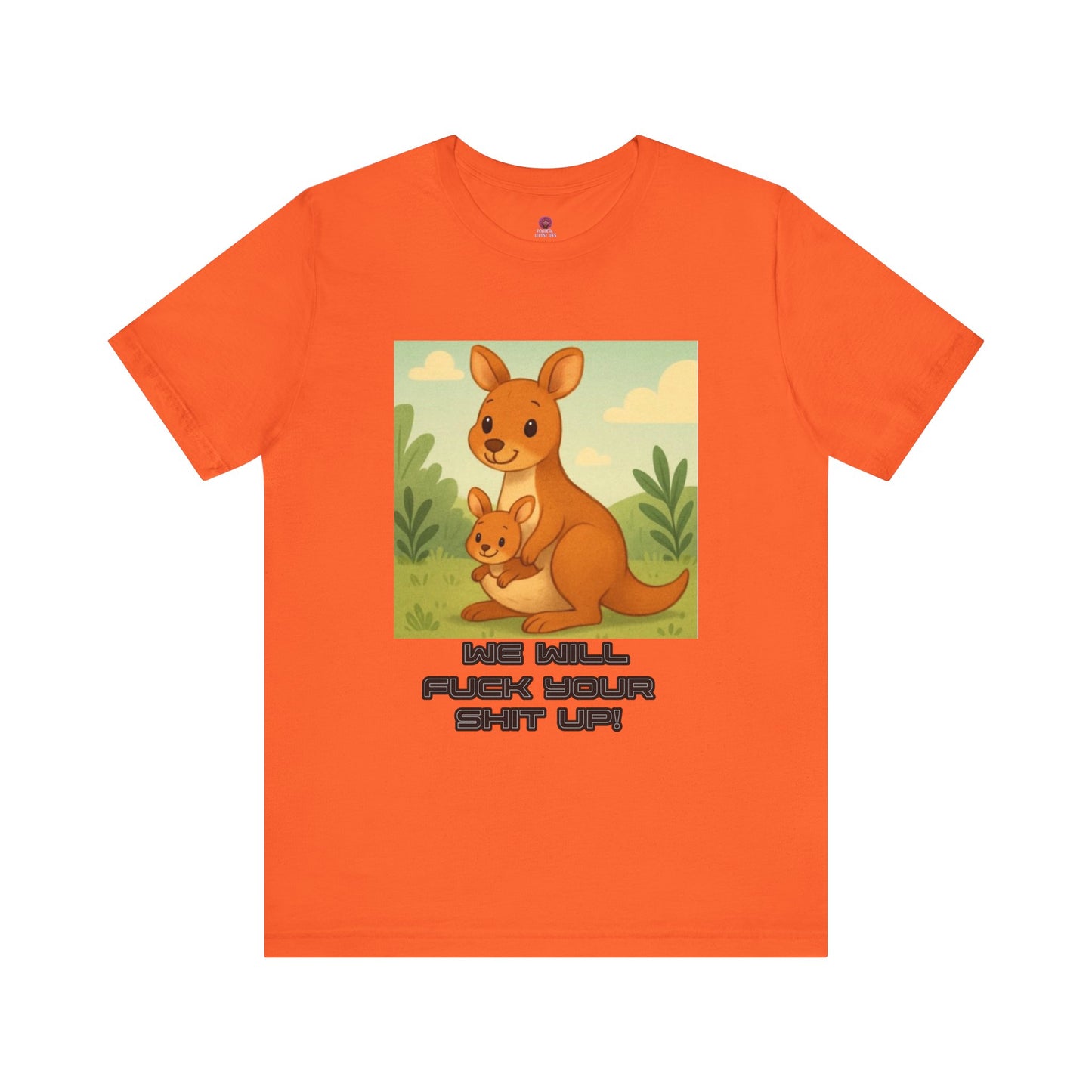 Playful Kangaroo Vibe "I Will Fuck Your Shit Up" Tee, Animal Lovers, Gift for Kids, Humor Shirt