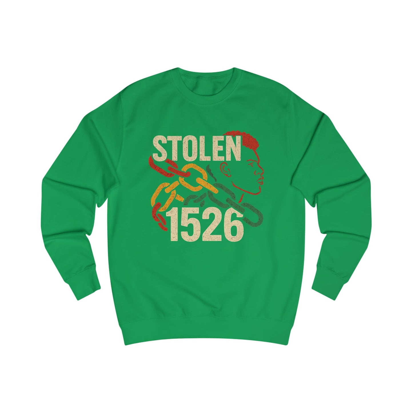 'Stolen 1526' Design, Casual Streetwear, Unisex Sweatshirt, Empowerment Fashion