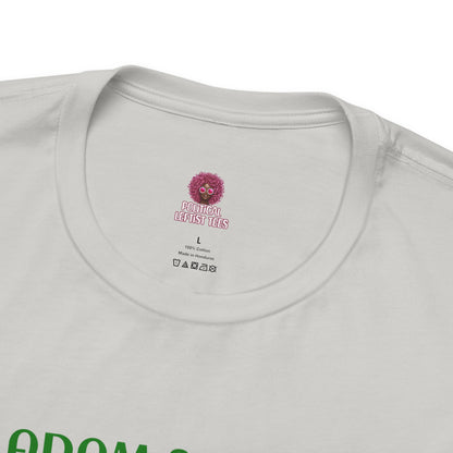 Funny Pride T-Shirt: "That Biatch Got Me Evicted From the Garden of Eden" Unisex Jersey Tee