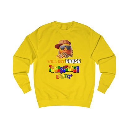 The Orange Man Wil Not Erace Transgender  Unisex Sweatshirt