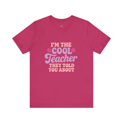 Cool Teacher Unisex Tee, Fun Teacher Shirt, Teacher Appreciation Gift, Classroom Outfit, Back to School T-Shirt