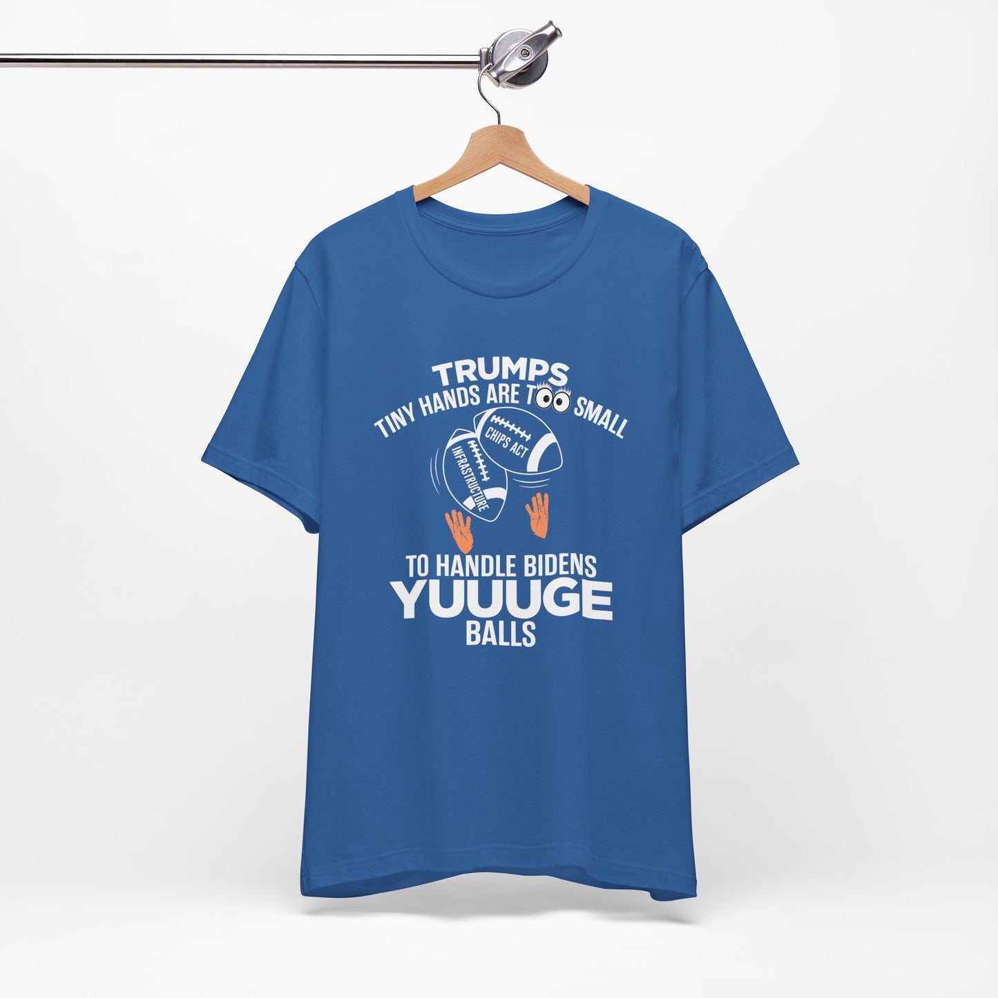 Trumps Tiny Hands Too Small Biden's Yuuuge Balls Tee
