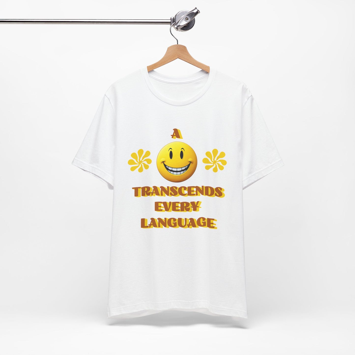 A Smile Transcends Every Language Tee