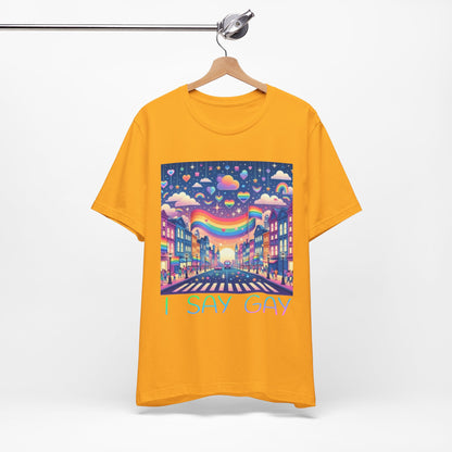 I Say Gay Tee
