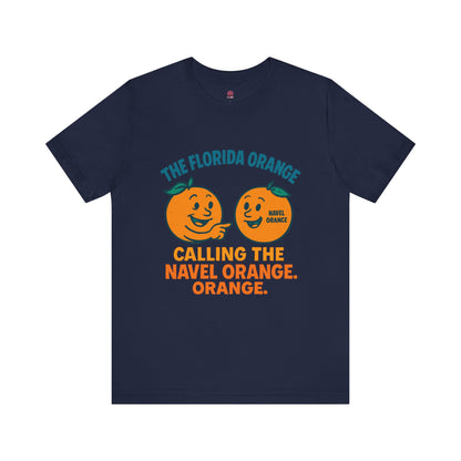 Florida Orange Graphic Tee, Fun Citrus Resist Shirt, Unisex Short Sleeve T-Shirt, Summer Vibes Apparel