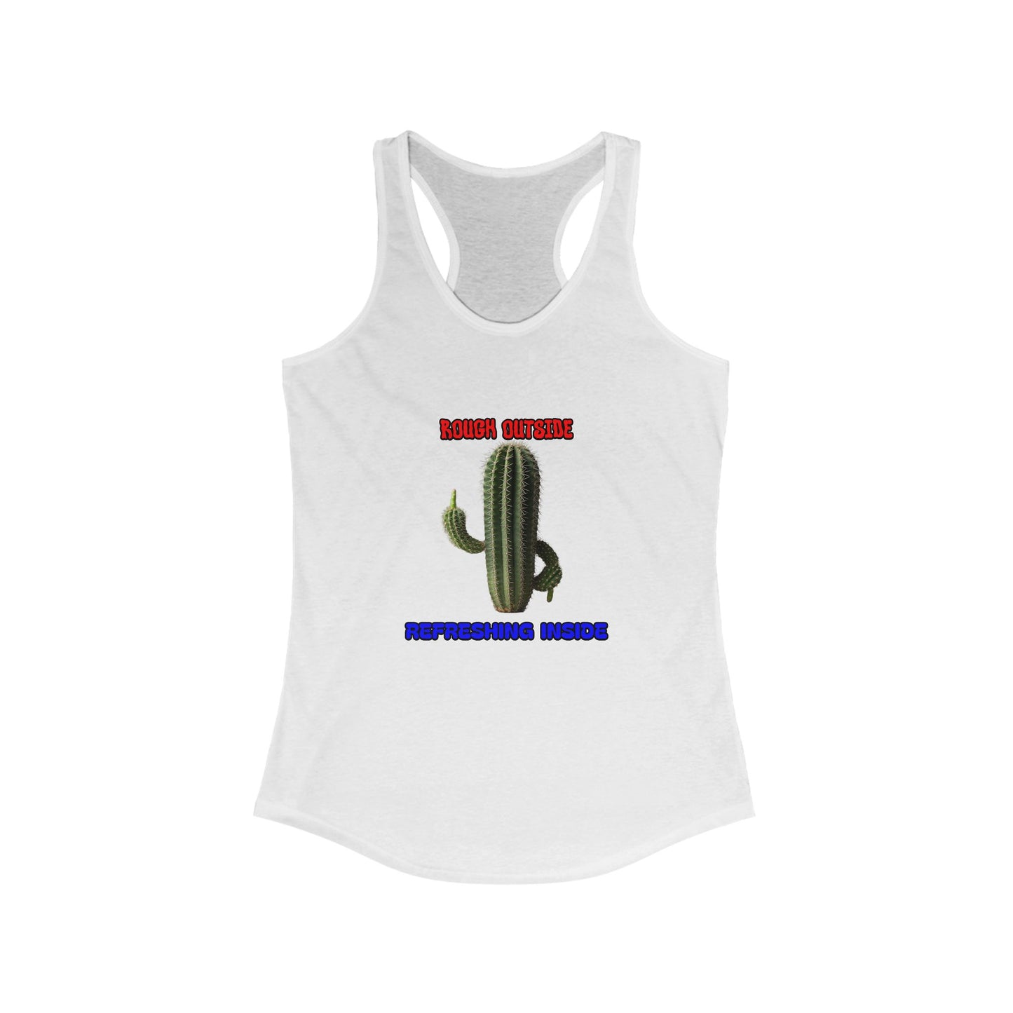 Women's Rough Outside Refreshing Inside Cactus Themed Raceerback Tank, Summer Vibes Tank