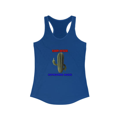 Women's Rough Outside Refreshing Inside Cactus Themed Raceerback Tank, Summer Vibes Tank