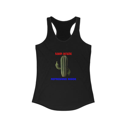 Women's Rough Outside Refreshing Inside Cactus Themed Raceerback Tank, Summer Vibes Tank