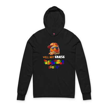 The Orange Man Wil Not Erace Transgender Unisex Long Sleeve Hooded Tee