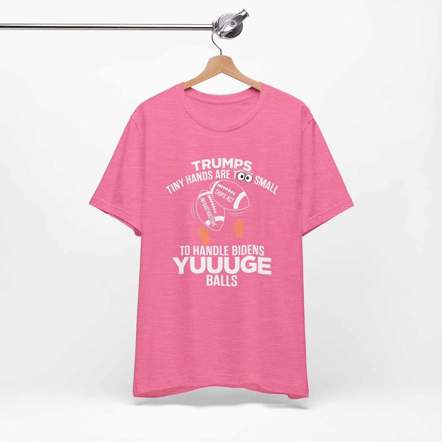 Trumps Tiny Hands Too Small Biden's Yuuuge Balls Tee
