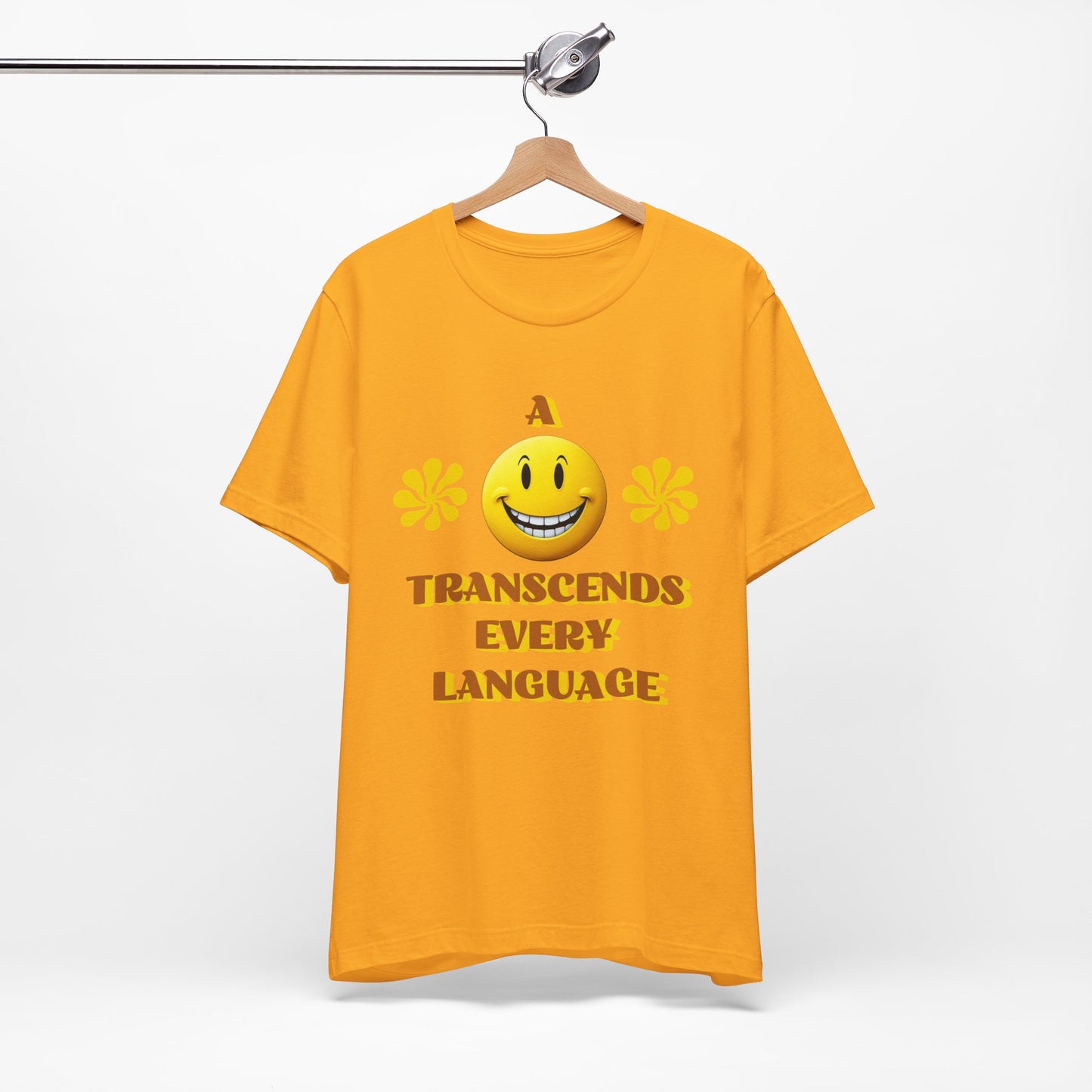 A Smile Transcends Every Language Tee