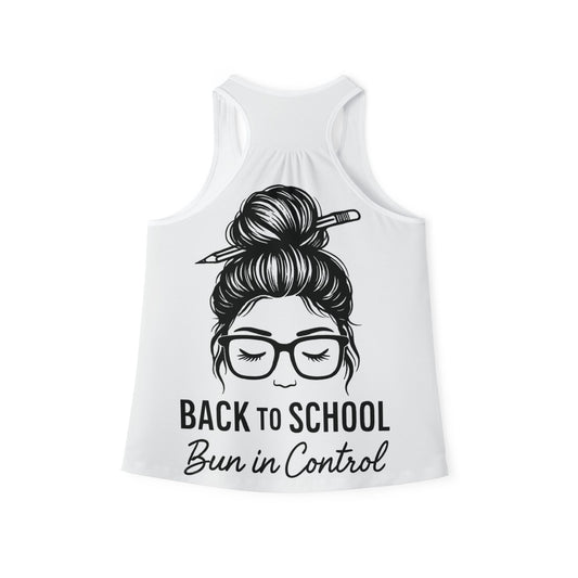 Back to School Bun in Control Women's Racerback Tank Top, Back Design,Trendy Summer, Gift for Teachers, Relaxed Fit