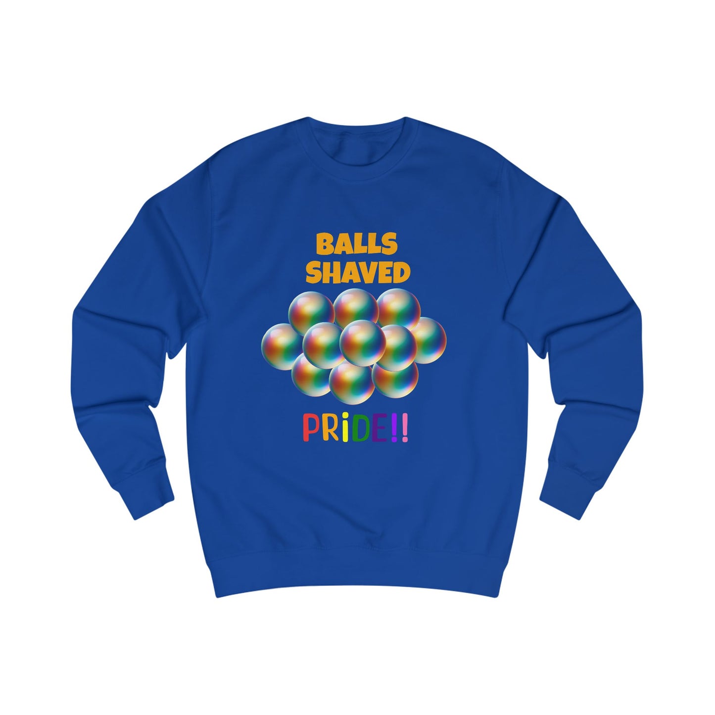 Humorous Pride Sweatshirt - Balls Shaved