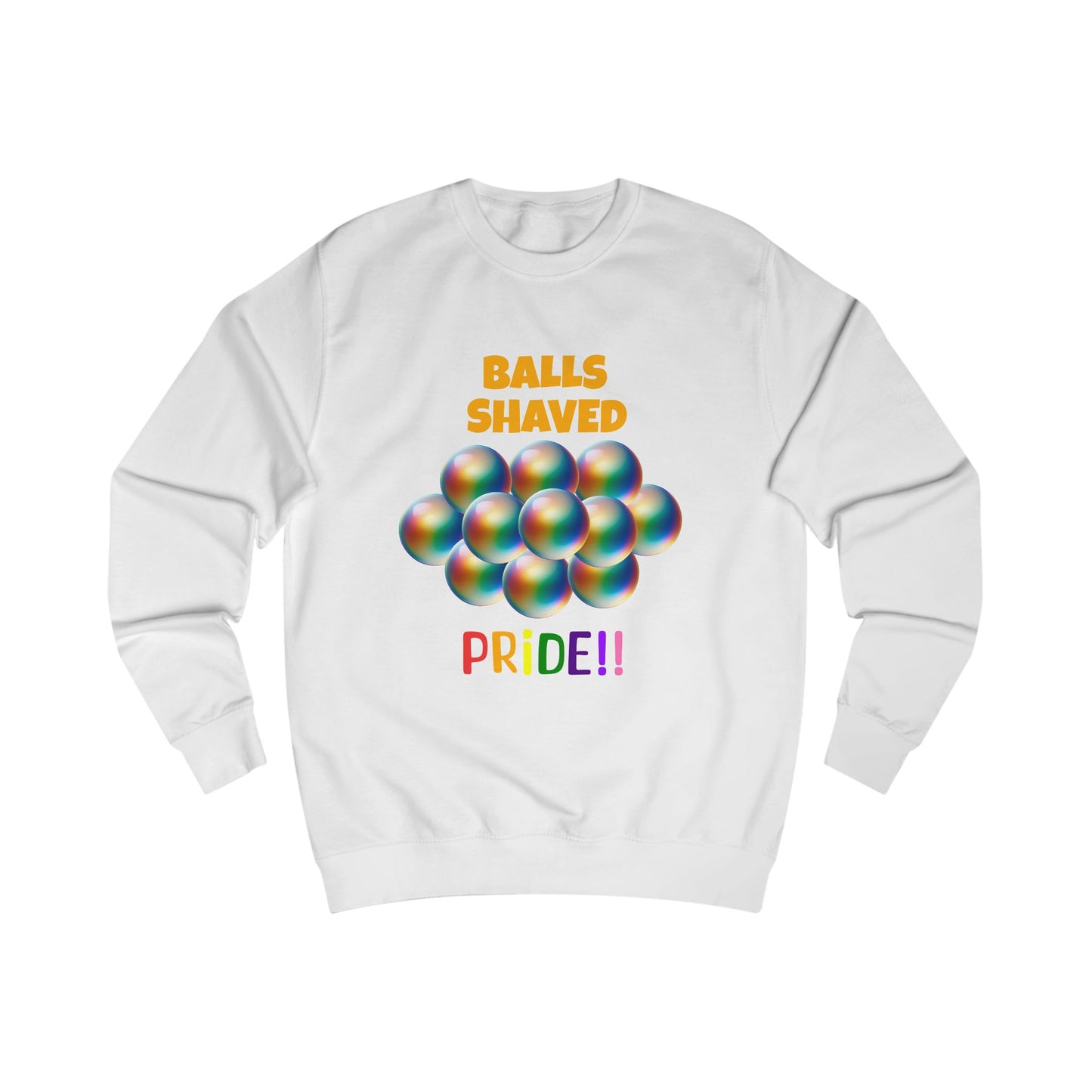 Humorous Pride Sweatshirt - Balls Shaved