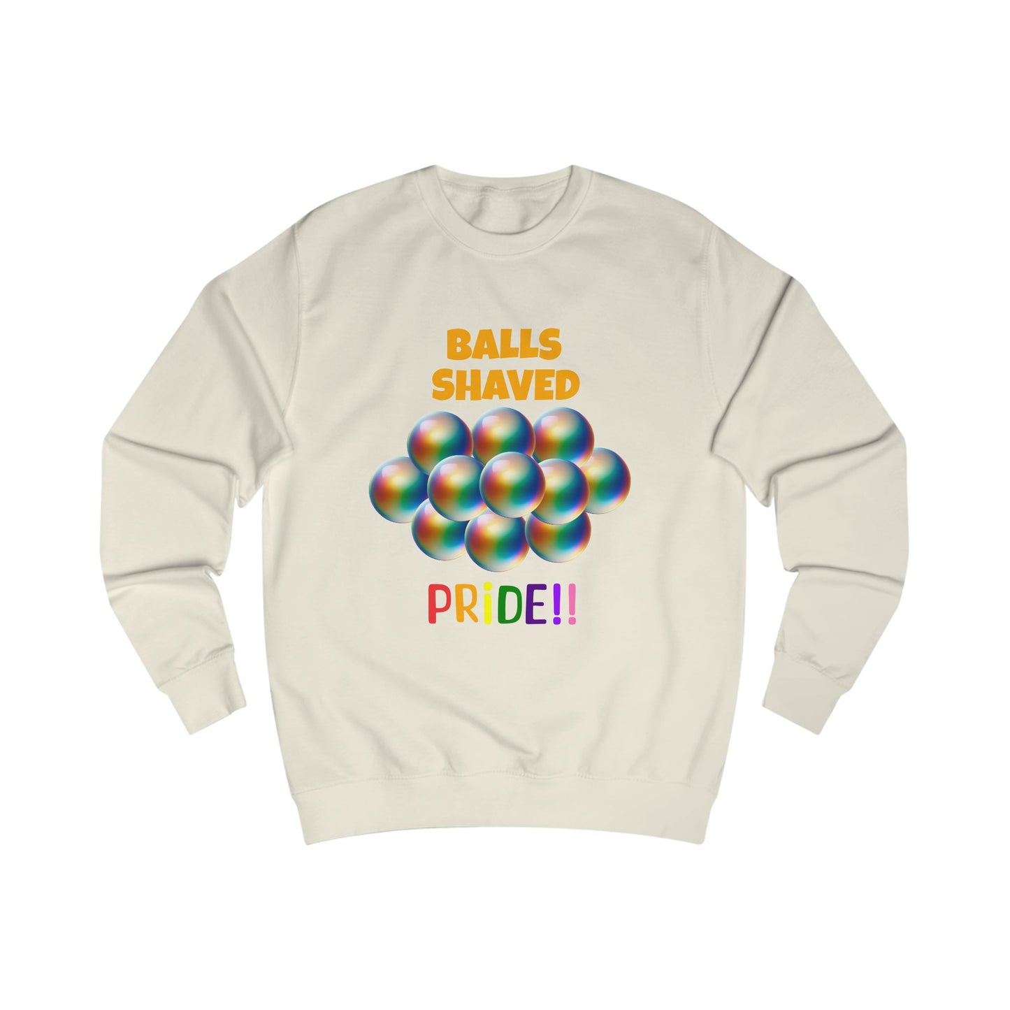 Humorous Pride Sweatshirt - Balls Shaved