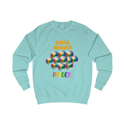 Humorous Pride Sweatshirt - Balls Shaved