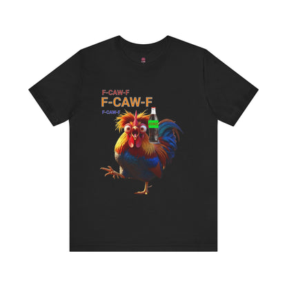 Funny Rooster Graphic Tee – 'F-CAW-F' Rooster with Soda Bottle