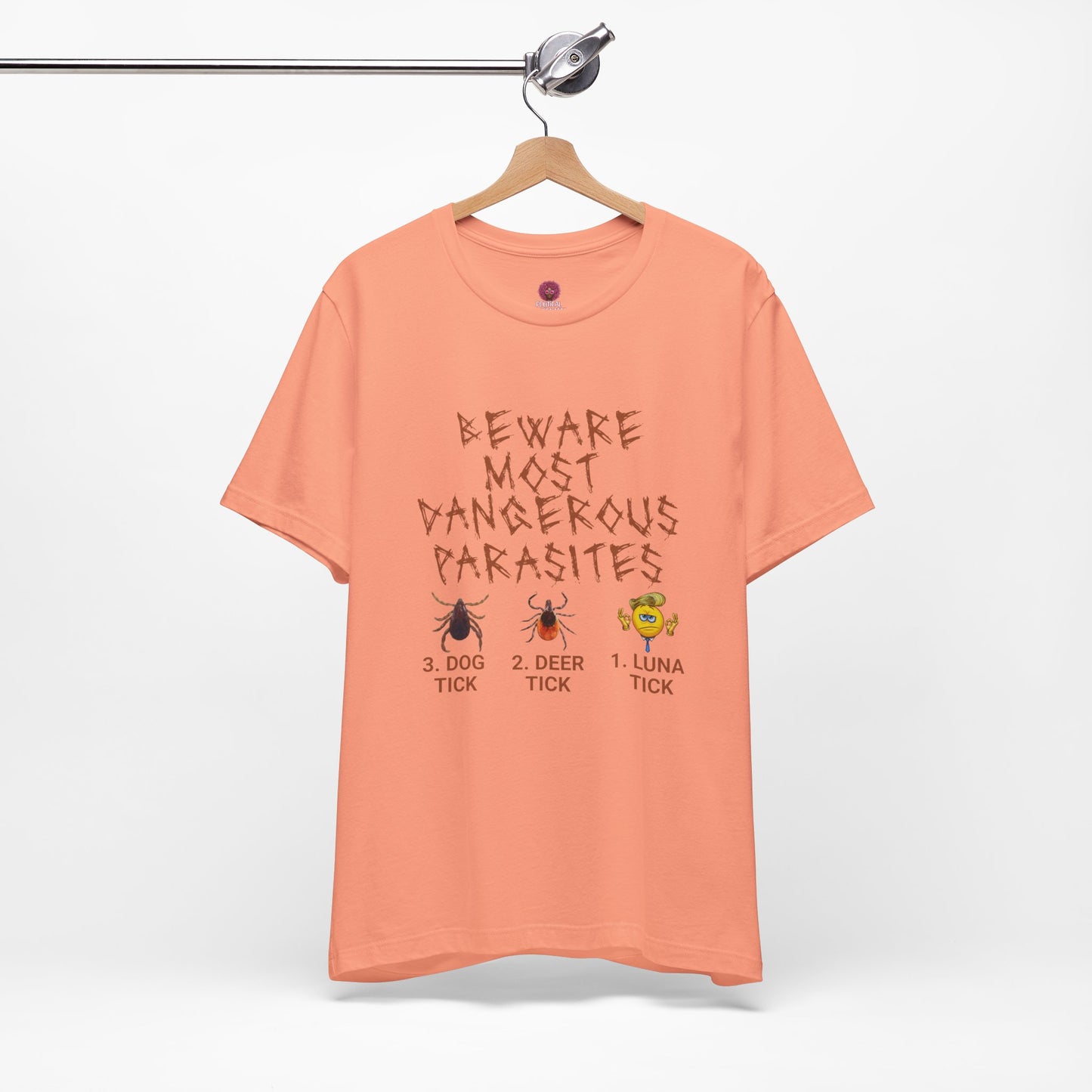 Funny Unisex Tee - 'Beware of Most Dangerous Parasites'