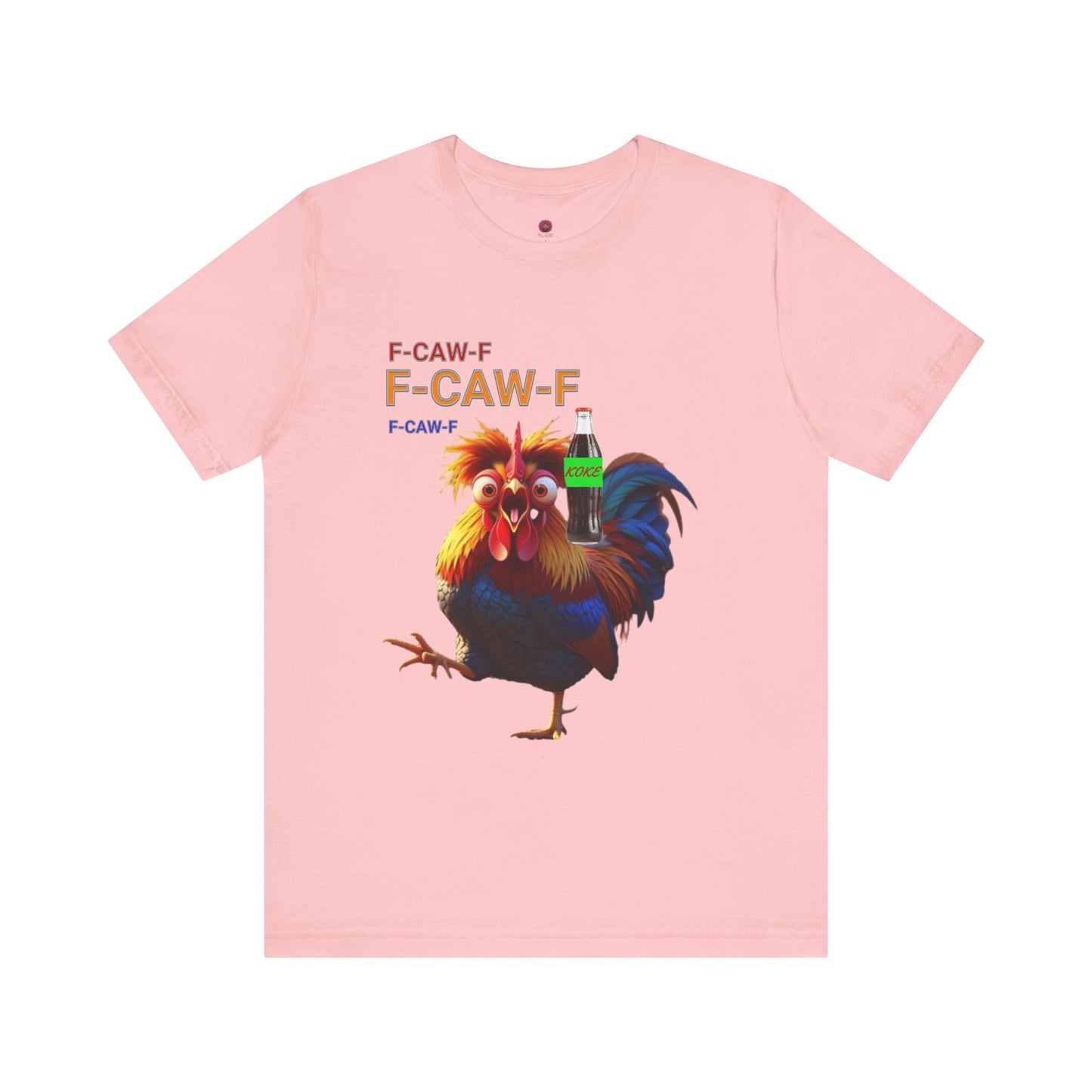 Funny Rooster Graphic Tee – 'F-CAW-F' Rooster with Soda Bottle