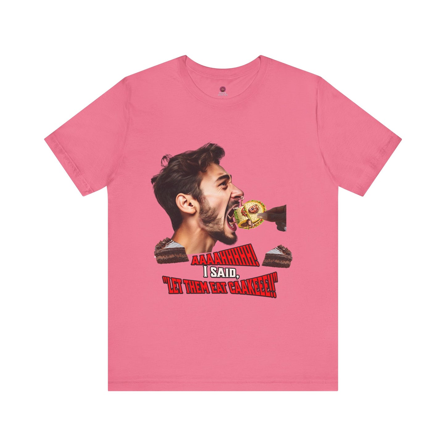 Funny Let Them Eat Cake Tee, Unisex Jersey T-Shirt, Humorous Gift