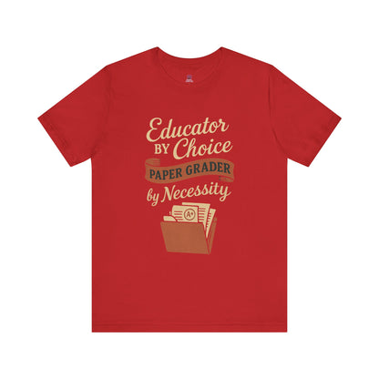 Educator's Choice Tee | Funny Teaching Shirt, Teacher Gift, Classroom Apparel, Education Humor, Back to School Outfit