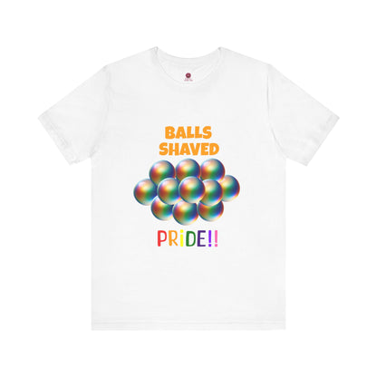 Humorous Pride Short Sleeve Tee - Balls Shaved