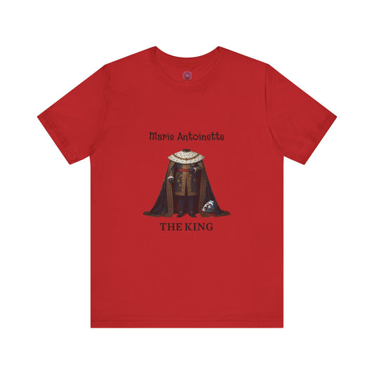 Marie Antoinette THE KING Tee