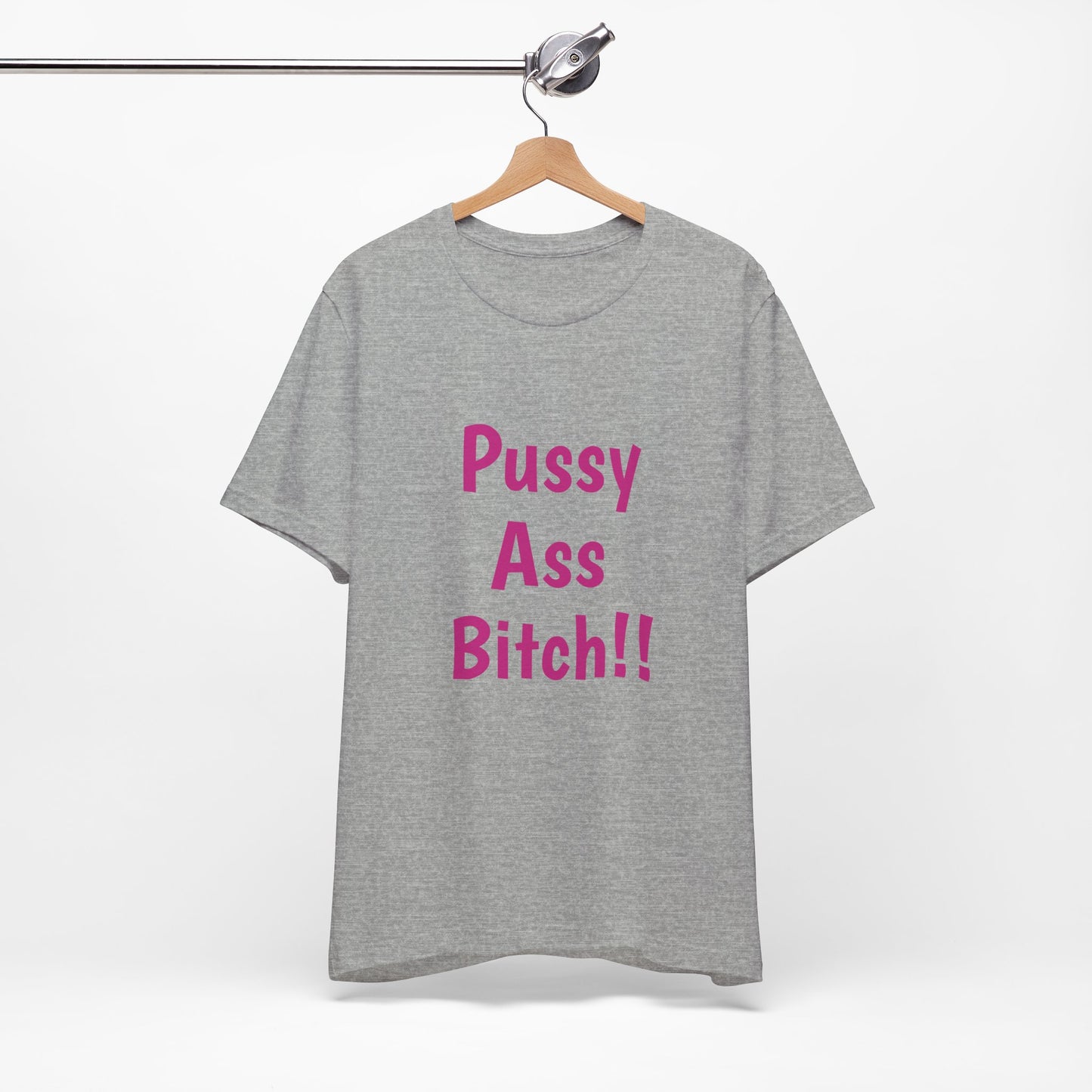 Big Pussy Ass Bitch!!