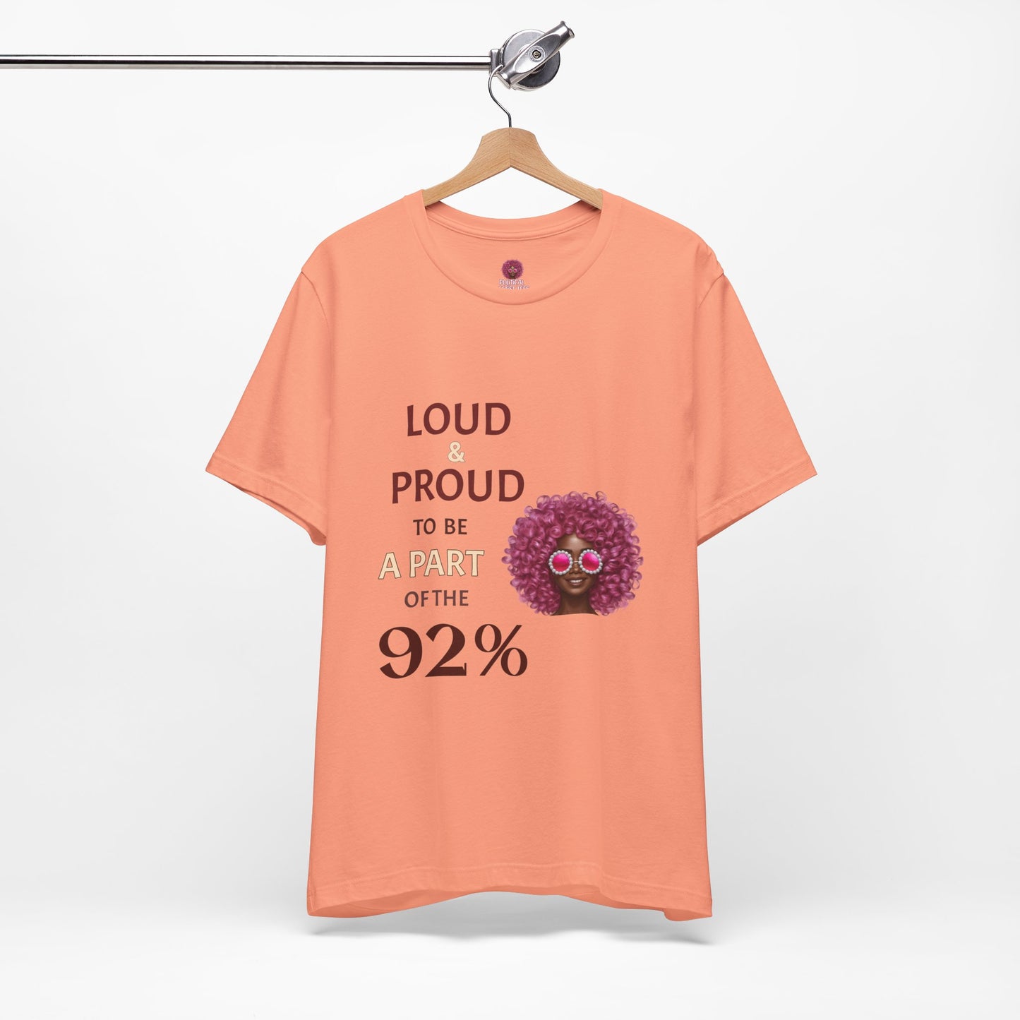 Loud & Proud 92% Unisex Short Sleeve Tee