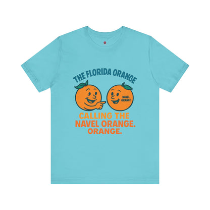 Florida Orange Graphic Tee, Fun Citrus Resist Shirt, Unisex Short Sleeve T-Shirt, Summer Vibes Apparel
