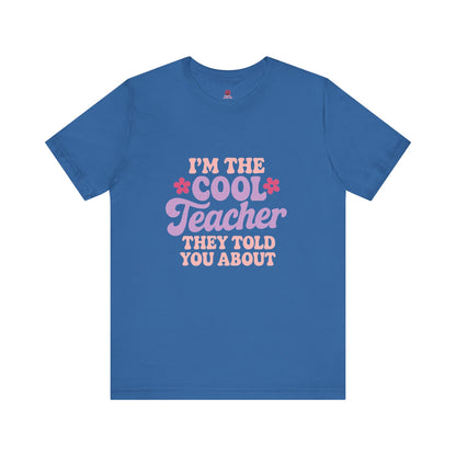Cool Teacher Unisex Tee, Fun Teacher Shirt, Teacher Appreciation Gift, Classroom Outfit, Back to School T-Shirt