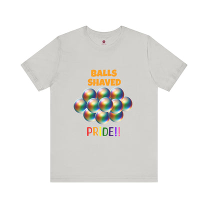 Humorous Pride Short Sleeve Tee - Balls Shaved