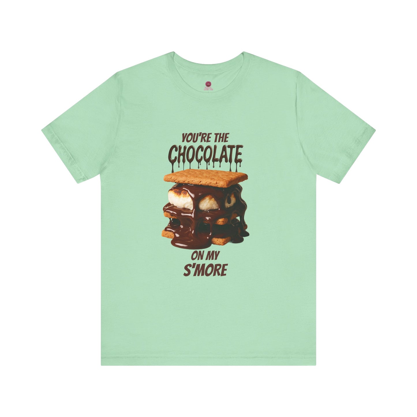 You're the Chocolate On My S'more Unisex Tee |Gift for Foodies, or Campfire Nights