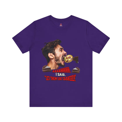Funny Let Them Eat Cake Tee, Unisex Jersey T-Shirt, Humorous Gift