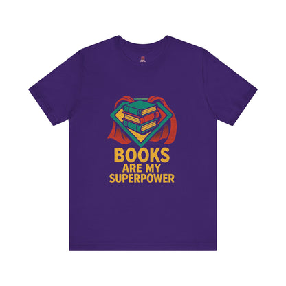 Superpower Book Lover Tee, Unisex T-Shirt for Readers, Gifts for Bookworms, Teachers, Reading Enthusiast