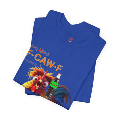 Funny Rooster Graphic Tee – 'F-CAW-F' Rooster with Soda Bottle