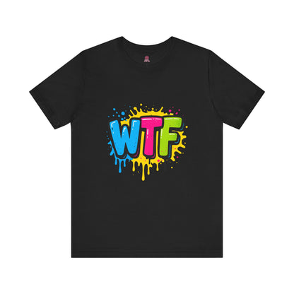 Colorful  Back & Front Graphic WTF Tee, Vibrant Unisex Shirt, Fun Casual Wear, Streetwear Style, Everyday Comfort Tee