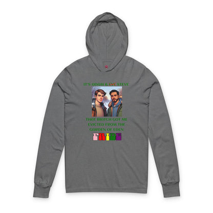 Funny Pride "That Biatch Got Me Evicted From the Garden of Eden" Unisex Long Sleeeve Hooded Tee