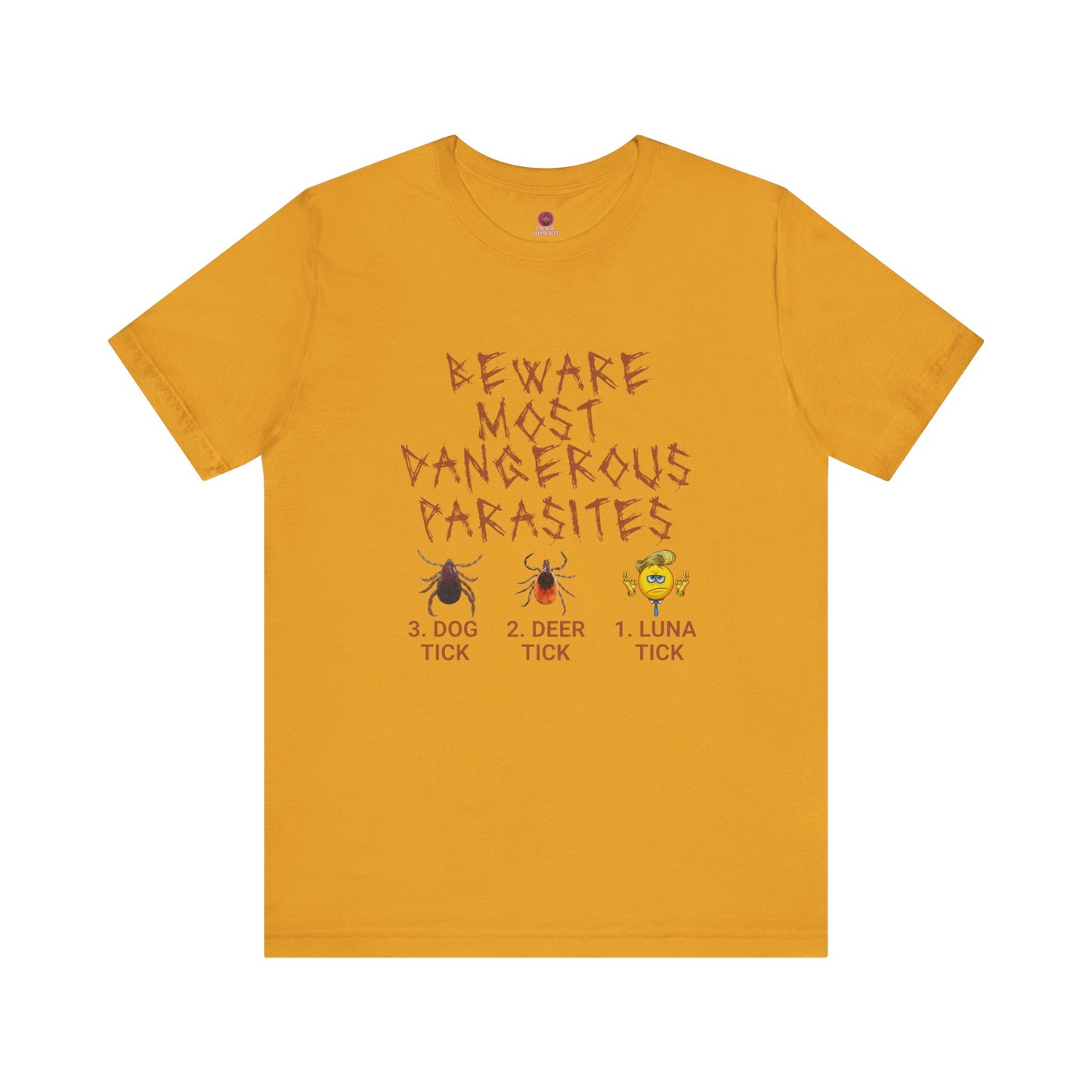 Funny Unisex Tee - 'Beware of Most Dangerous Parasites'