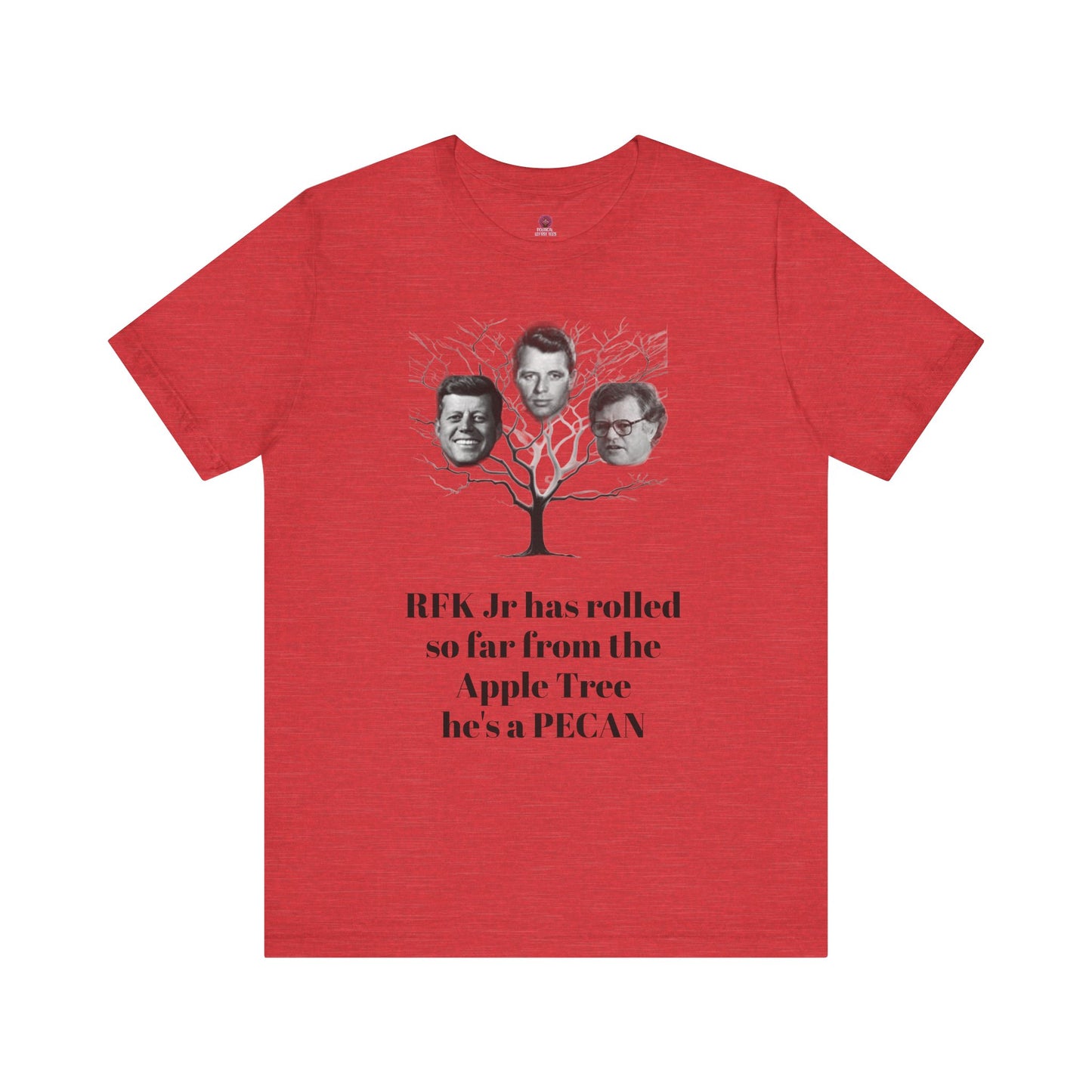 RFK Jr Is A Pecan Tee