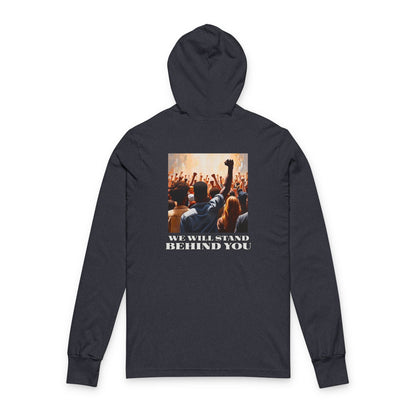 Empowerment Joins Unisex Long Sleeve Hoodrd  Tee - "Stand Up" & "We Will Stand Behind You"