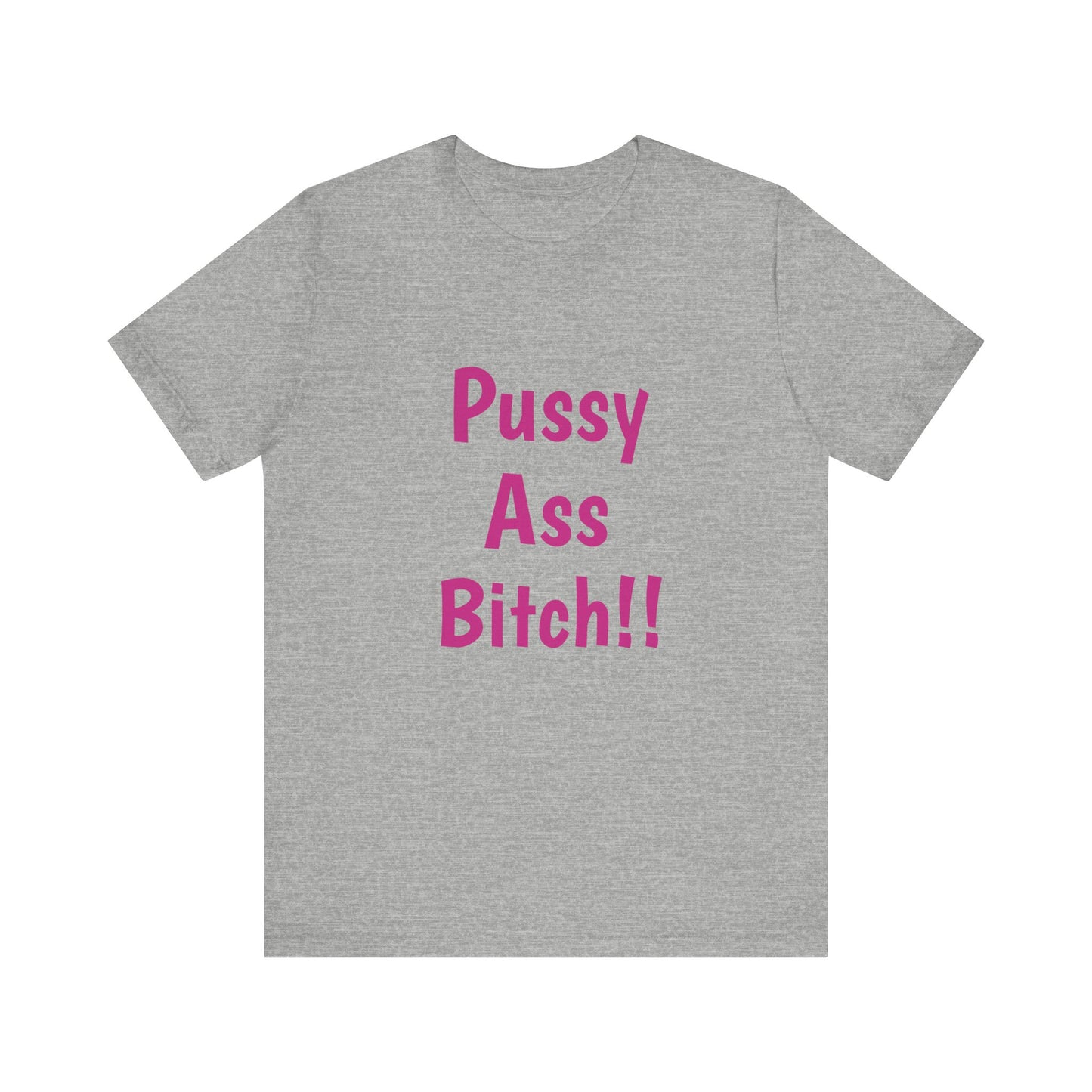 Big Pussy Ass Bitch!!