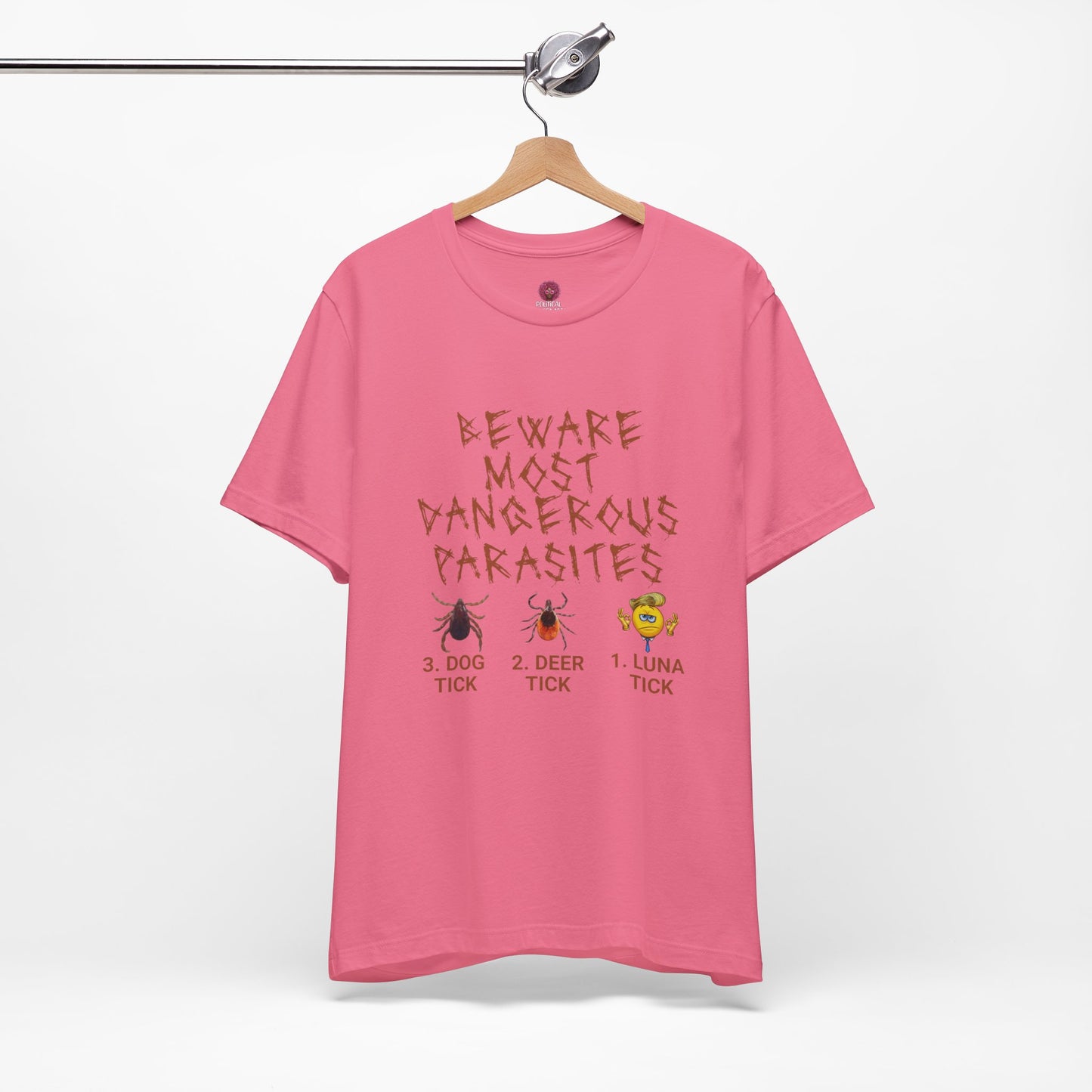 Funny Unisex Tee - 'Beware of Most Dangerous Parasites'
