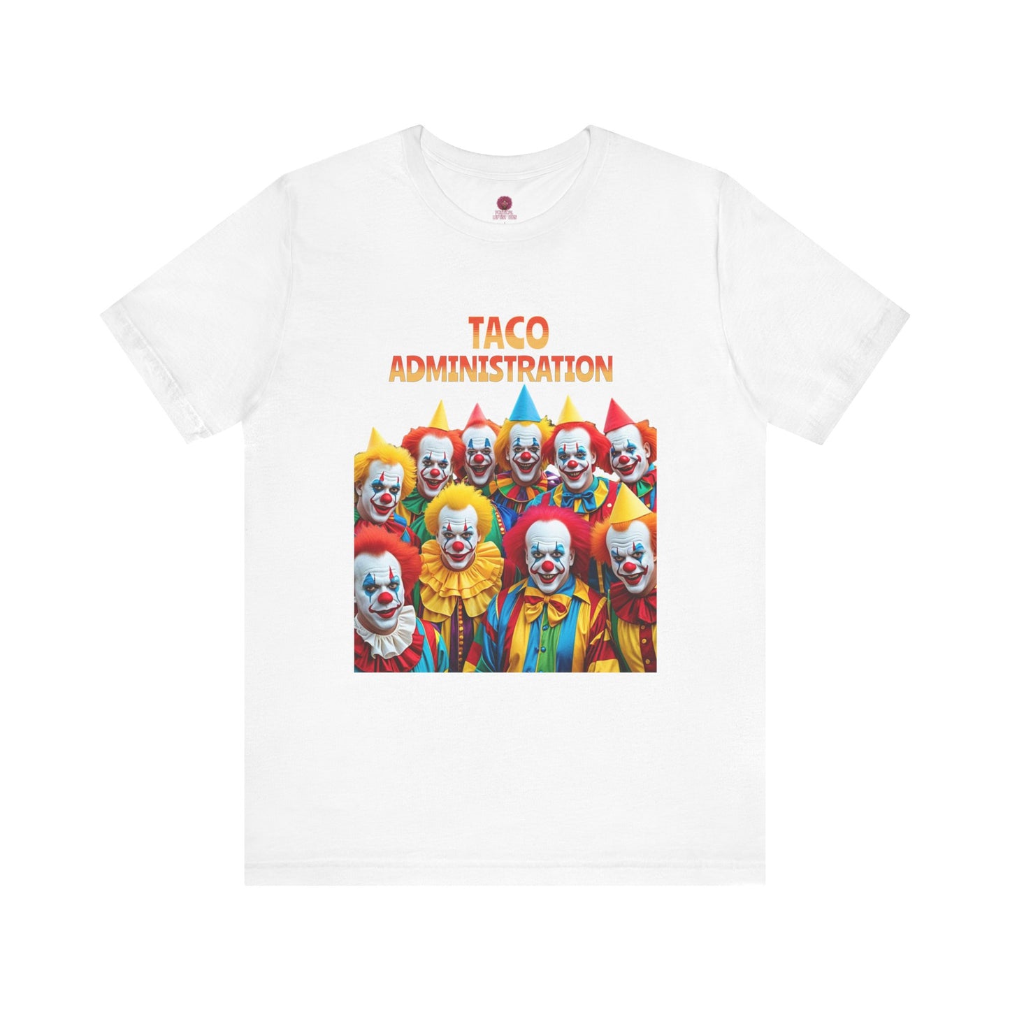 Funny Taco Administration Clown, Unisex Graphic Tee