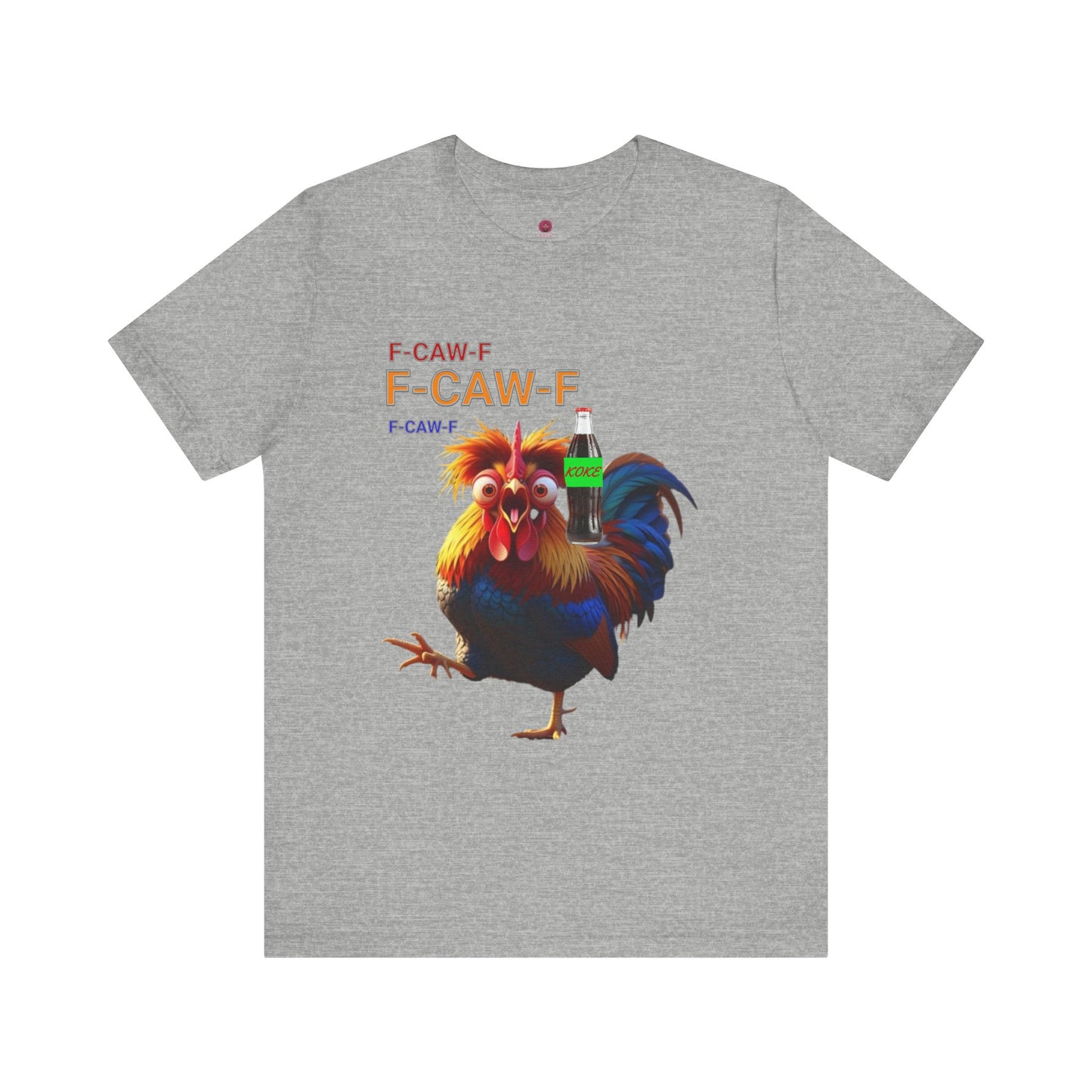 Funny Rooster Graphic Tee – 'F-CAW-F' Rooster with Soda Bottle