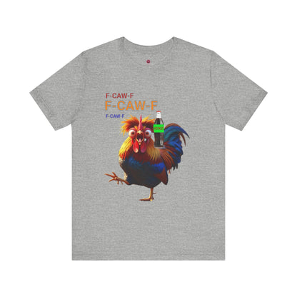 Funny Rooster Graphic Tee – 'F-CAW-F' Rooster with Soda Bottle